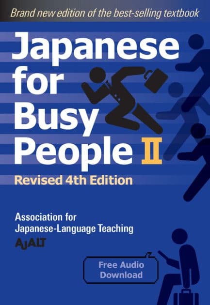 Japanese for Busy People Book 2: Revised 4th Edition by AJALT