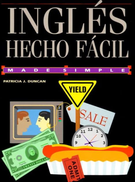 Ingles Hecho Facil by Patrice J. Duncan