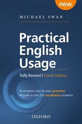 Practical English Usage, 4th Edition Paperback: Michael Swan's guide to problems in English by Michael Swan