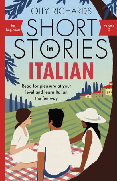 Short Stories In Italian for Beginners Volume 2 by Olly Richards