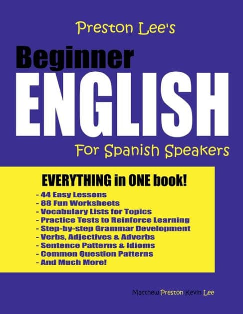 Preston Lee's Beginner English For Spanish Speakers by Kevin Lee