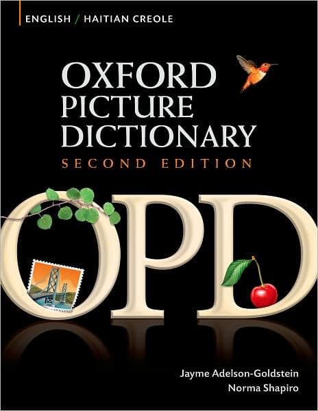 Oxford Picture Dictionary English-Haitian Creole: Bilingual Dictionary for Haitian Creole speaking teenage and adult students of English by Jayme Adelson-Goldstein