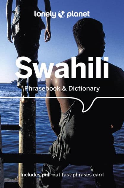 Lonely Planet Swahili Phrasebook & Dictionary by Martin Benjamin