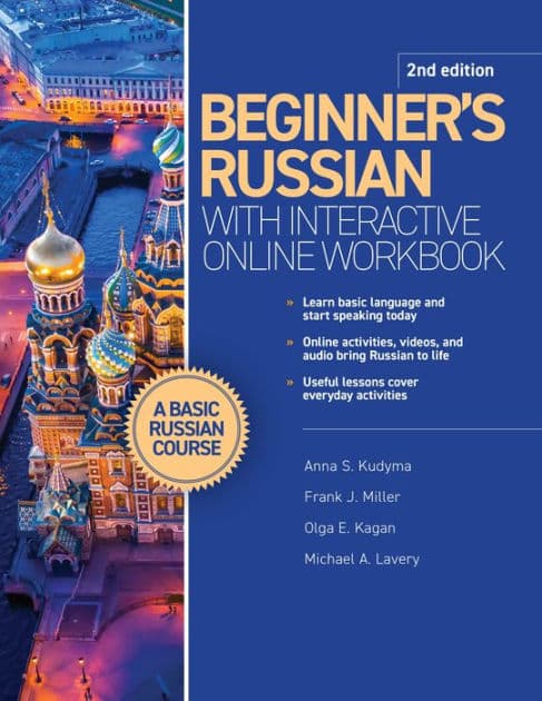 Beginner's Russian with Interactive Online Workbook, 2nd Edition by Anna S. Kudyma
