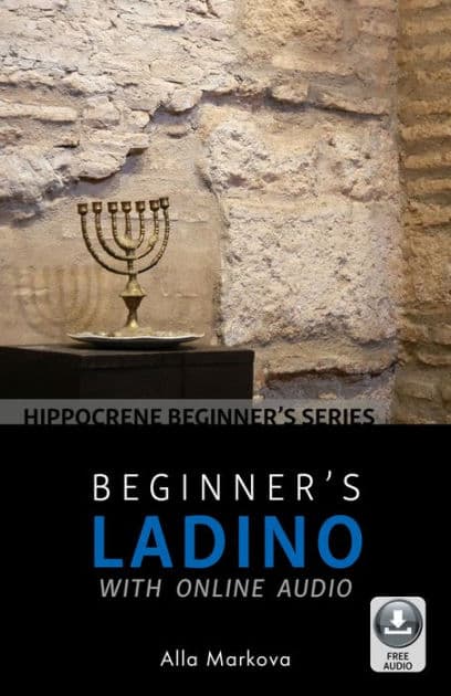 Beginner's Ladino with Online Audio by Alla Markova