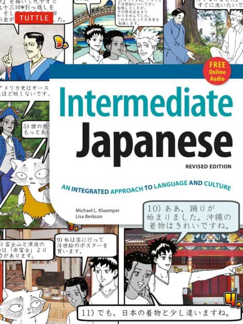 Intermediate Japanese Textbook: An Integrated Approach to Language and Culture by Michael L. Kluemper