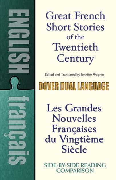 Great French Short Stories of the Twentieth Century: A Dual-Language Book by Jennifer Wagner