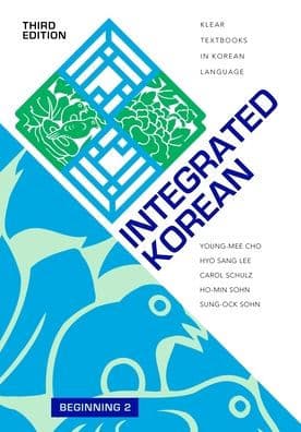 Integrated Korean: Beginning 2, Third Edition by Young-mee Yu Cho