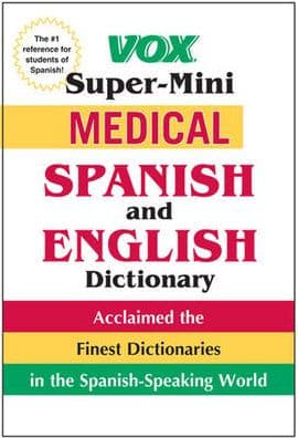 Vox Super-Mini Medical Spanish and English Dictionary by Vox