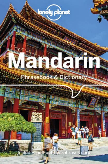 Lonely Planet Mandarin Phrasebook & Dictionary by Anthony Garnaut