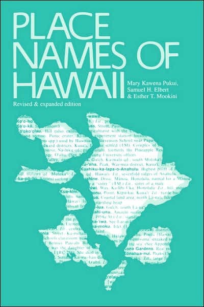 Place Names of Hawaii: Revised and Expanded Edition by Mary Kawena Pukui