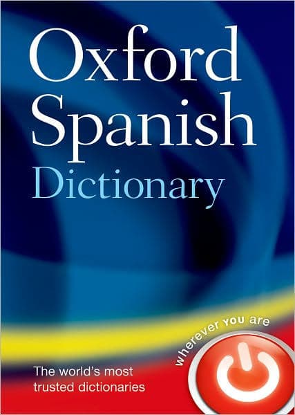 Oxford Spanish Dictionary by Oxford Languages