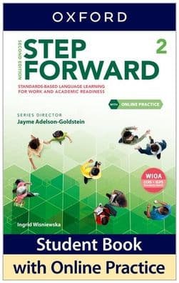 Step Forward Level 2 Student Book with Online Practice: Standards-based language learning for work and academic readiness by Ingrid Wisniewska