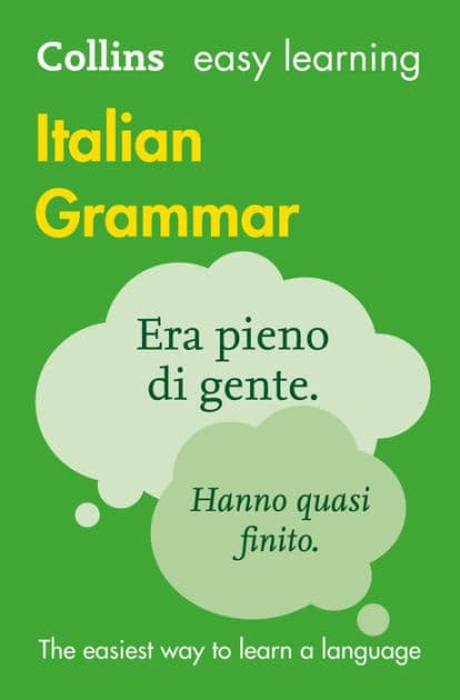 Collins Easy Learning Italian - Easy Learning Italian Grammar by Collins Dictionaries