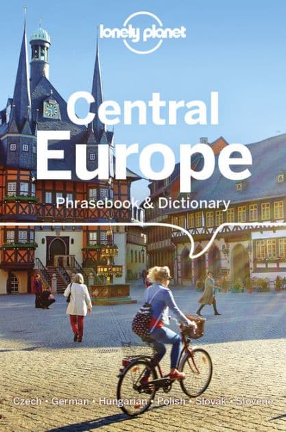 Lonely Planet Central Europe Phrasebook & Dictionary by Richard Nebesky