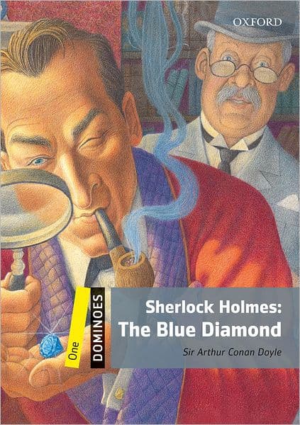 Dominoes: Level 1: 400-Word VocabularySherlock Holmes: The Blue Diamond by Oxford University Press