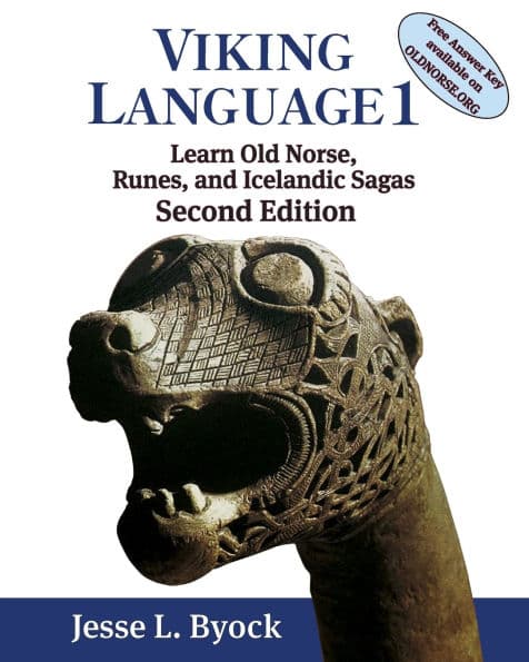 Viking Language 1 Learn Old Norse, Runes, and Icelandic Sagas by Jesse L. Byock