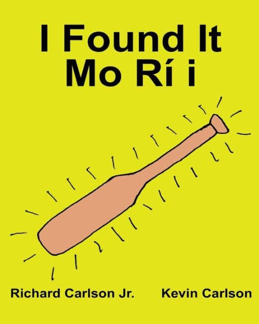 I Found It Mo Rí I: Children's Picture Book English-Yoruba (Bilingual Edition) (www.rich.center) by Kevin Carlson