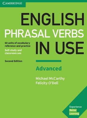 English Phrasal Verbs in Use Advanced Book with Answers: Vocabulary Reference and Practice by Michael McCarthy