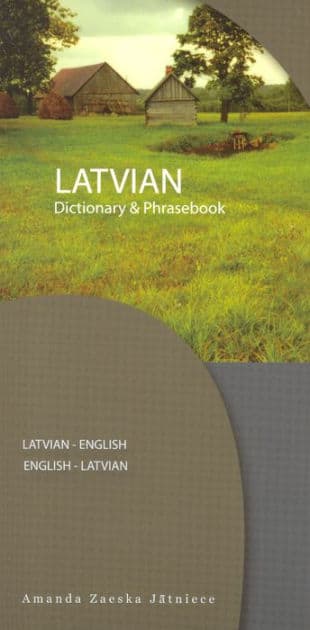 Latvian-English/English-Latvian Dictionary & Phrasebook by Amanda Jatniece