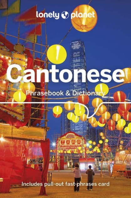Lonely Planet Cantonese Phrasebook & Dictionary by Chiu-yee Cheung