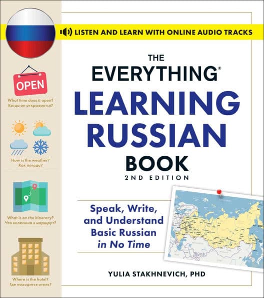 The Everything Learning Russian Book, 2nd Edition: Speak, Write, and Understand Basic Russian in No Time by Yulia Stakhnevich