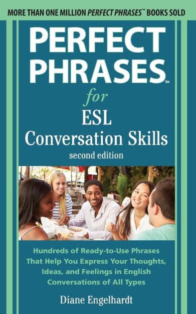 Perfect Phrases for ESL: Conversation Skills, Second Edition by Diane Engelhardt