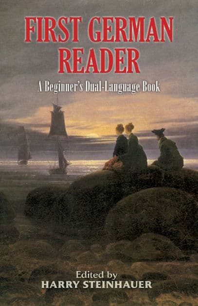 First German Reader: A Beginner's Dual-Language Book by Harry Steinhauer