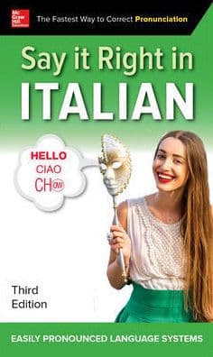 Say It Right in Italian, Third Edition by EPLS