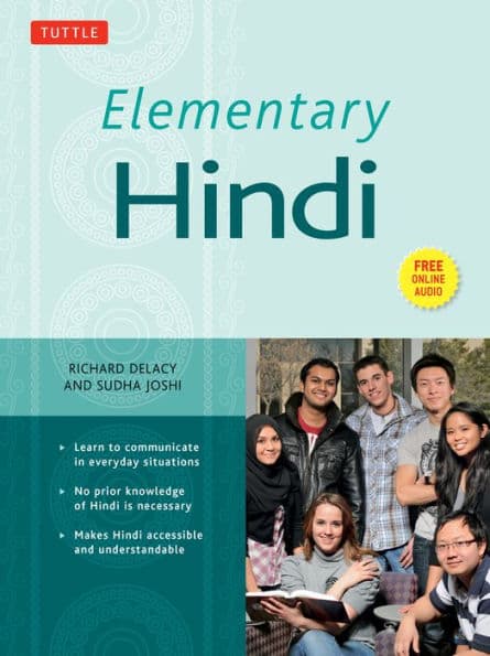 Elementary Hindi: Learn to Communicate in Everyday Situations (Audio Included) by Richard Delacy