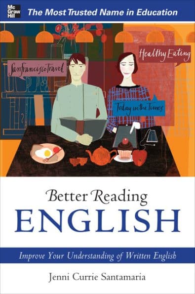 Better Reading English: Improve Your Understanding of Written English by Jenni Currie Santamaria