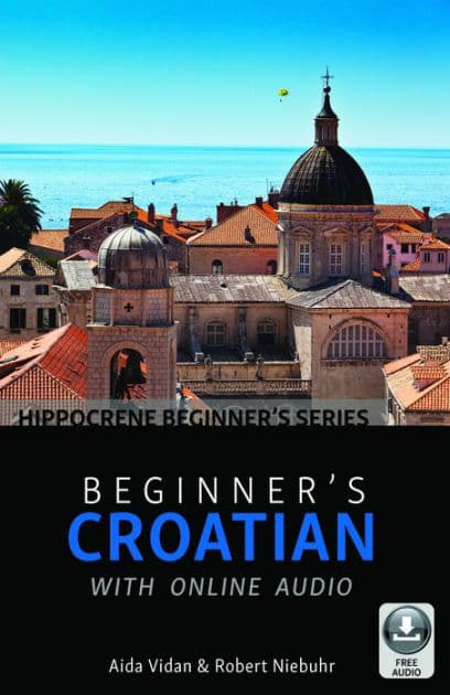Beginner's Croatian with Online Audio by Aida Vidan