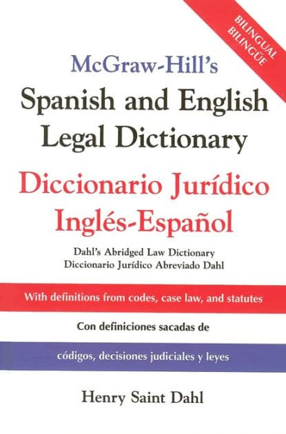 McGraw Hill's Spanish/English Legal Dict (PB) by Henry Saint Dahl