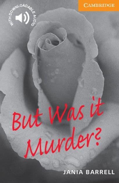 But Was it Murder? Level 4 by Jania Barrell