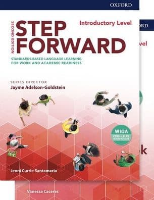 Step Forward 2E Introductory Student Book and Workbook Pack: Standards-based language learning for work and academic readiness by Jenni Currie Santamaria