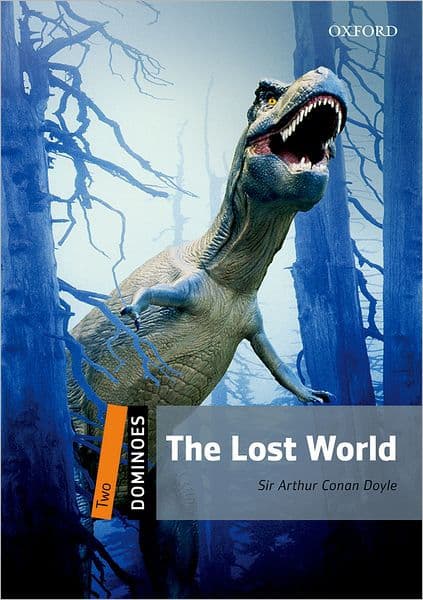 Dominoes: Level 2: 700-Word VocabularyThe Lost World by Oxford University Press