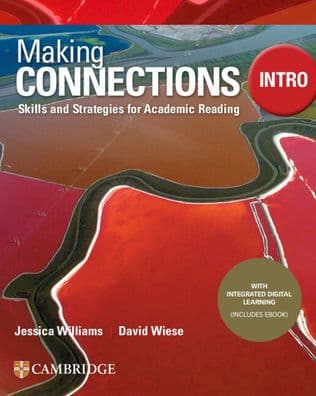 Making Connections Intro Student's Book with Integrated Digital Learning: Skills and Strategies for Academic Reading by Jessica Williams