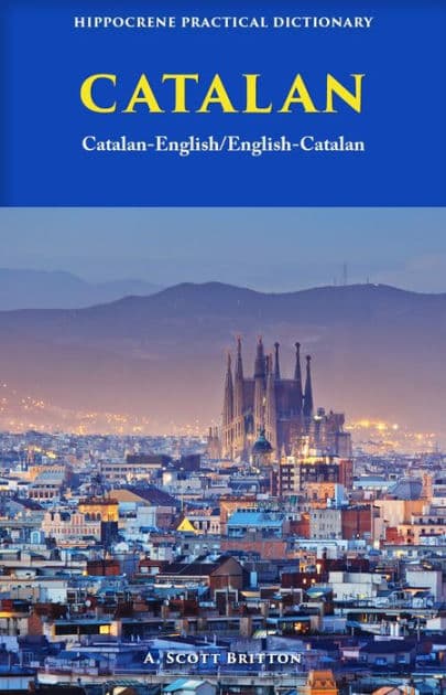 Catalan-English/ English-Catalan Practical Dictionary by A. Scott Britton
