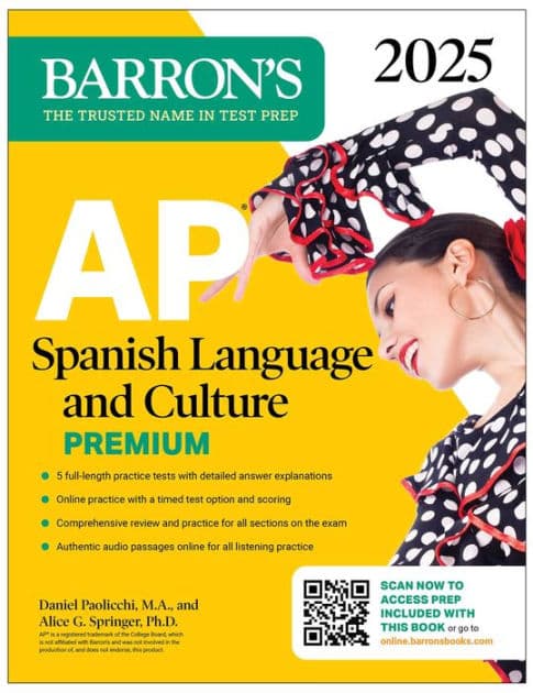 AP Spanish Language and Culture Premium, 2025: Prep Book with 5 Practice Tests + Comprehensive Review + Online Practice by Barron's Educational Series