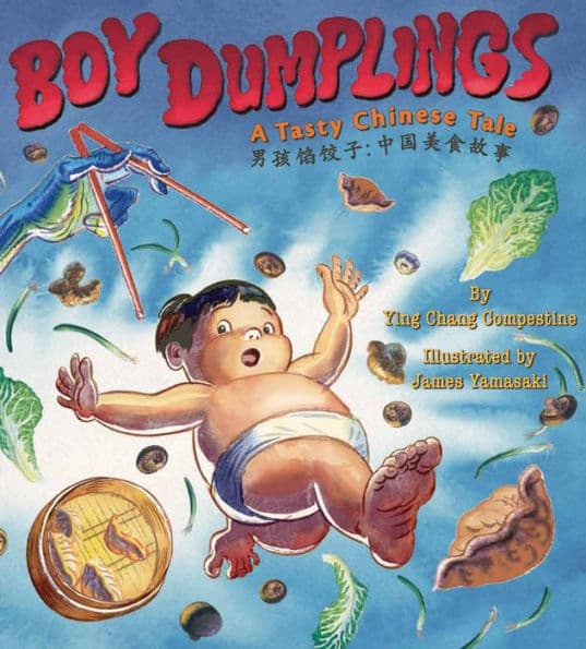 Boy Dumplings: A Tasty Chinese Tale by Ying Chang Compestine