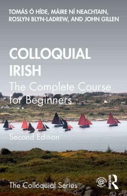 Colloquial Irish: The Complete Course for Beginners by Tomás Ó hÍde