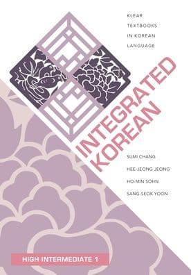 Integrated Korean: High Intermediate 1 by Sumi Chang