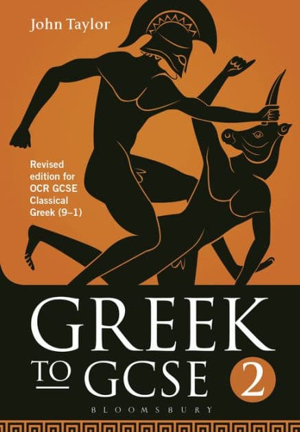 Greek to GCSE: Part 2: Revised edition for OCR GCSE Classical Greek (9-1) by John Taylor