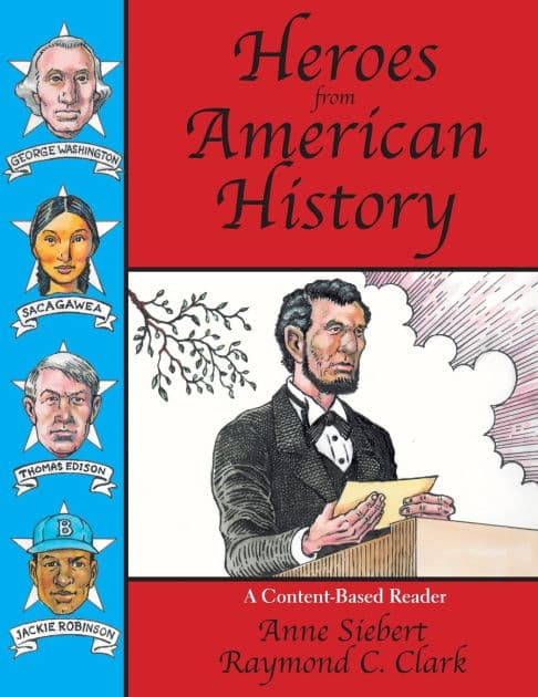 Heroes from American History: A Content-Based Reader by Raymond C Clark
