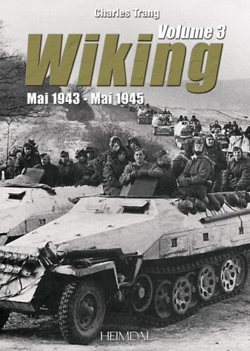 Wiking: Volume 3 - May 1943 - May 1945 by Charles Trang