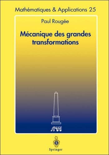 Mécanique des grandes transformations by Paul Rougée