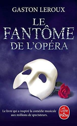 Le Fantôme de l'opéra (The Phantom of the Opera) by Gaston Leroux, G. LeRoux, LeRoux