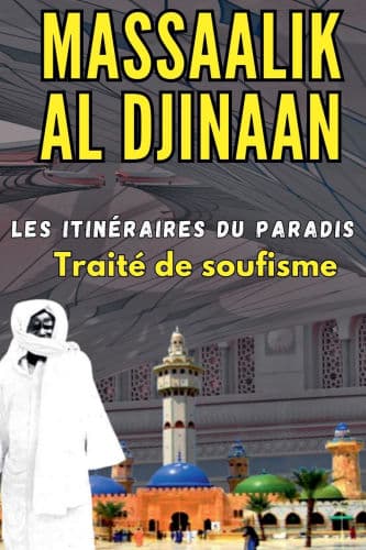 Massaalik al Djinaan: Les Itinï¿½raires du Paradis by Cheikh Ahmadou Bamba Mbacke