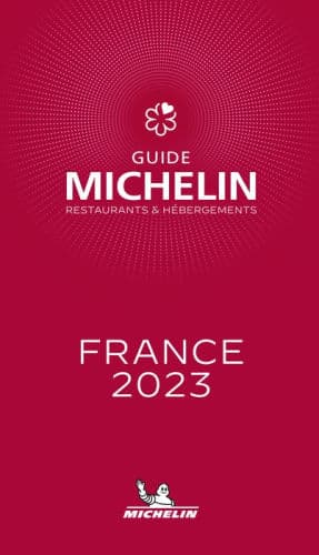 The MICHELIN Guide France 2023: Restaurants & Hotels by Michelin