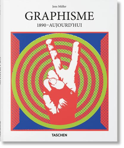 Graphisme. 1890-Aujourd'hui by Jens Müller